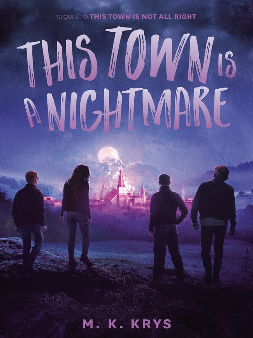 Title details for This Town Is a Nightmare by M. K. Krys - Wait list